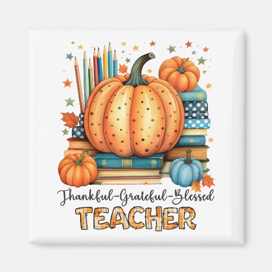 Thankful Grateful Blessed Teacher Appreciation Magneet (Voorkant)
