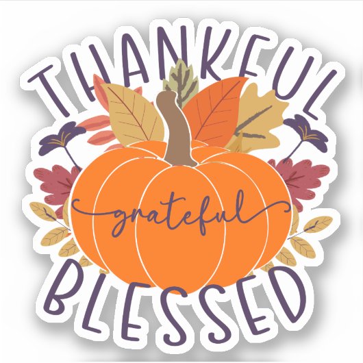 Thankful Grateful Blessed Thanksgiving Pumpkin Sticker (Voorkant)