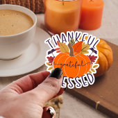Thankful Grateful Blessed Thanksgiving Pumpkin Sticker