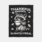 Thankful Grateful Slightly Feral Funny Raccoon Aut Fleece Deken (Voorkant)
