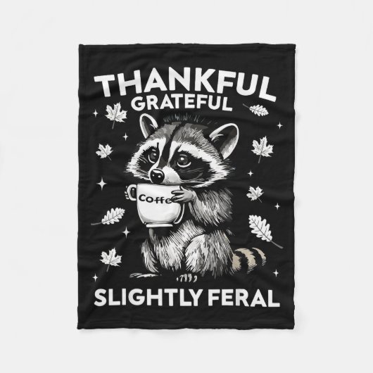 Thankful Grateful Slightly Feral Funny Raccoon Aut Fleece Deken (Voorkant)