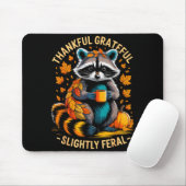Thankful Grateful Slightly Feral Funny Raccoon Aut Muismat (Met muis)