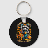 Thankful Grateful Slightly Feral Funny Raccoon Aut Sleutelhanger (Voorkant)