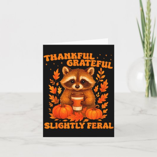 Thankful Grateful Slightly Feral Funny Raccoon Tha Kaart (Voorkant)