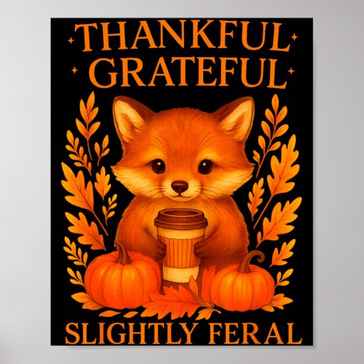 Thankful Grateful Slightly Feral Funny Raccoon Tha Poster (Voorkant)