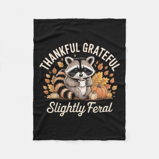 Thankful Grateful Slightly Feral Raccoon Cozy Autu Fleece Deken (Voorkant)