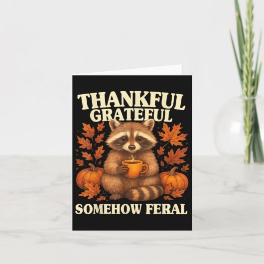 Thankful Grateful Somehow Feral Funny Raccoon Autu Kaart (Voorkant)