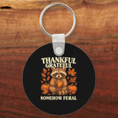 Thankful Grateful Somehow Feral Funny Raccoon Autu Sleutelhanger (Voorkant)