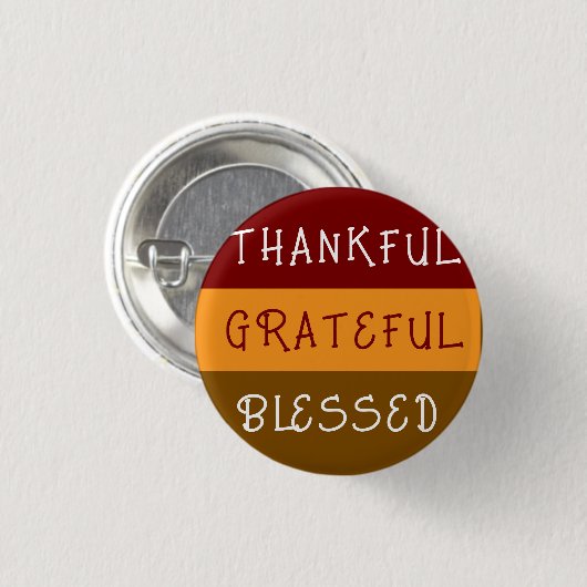 Thankful—Greatful—Blessedful pin button (Voorkant /achterkant)