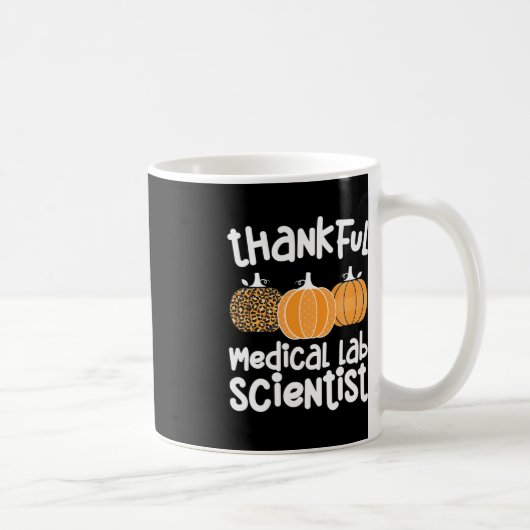 Thankful Medical Lab Scientist Thanksgiving Med La Koffiemok (Rechts)