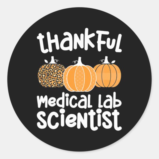 Thankful Medical Lab Scientist Thanksgiving Med La Ronde Sticker (Voorkant)