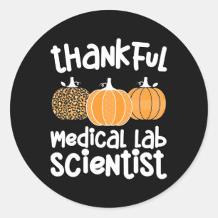 Thankful Medical Lab Scientist Thanksgiving Med La Ronde Sticker