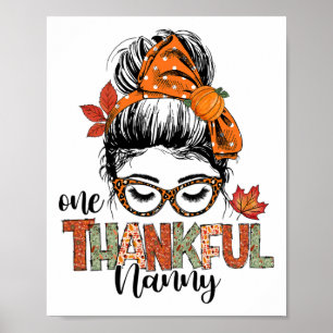 Thankful Nanny Messy Bun Herfst Autumn Thanksgivin Poster