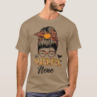 Thankful Nene Funny Messy Bun Herfst herfst Thanks T-shirt