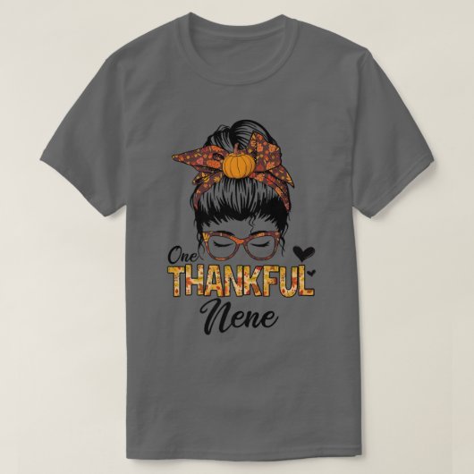Thankful Nene Funny Messy Bun Herfst herfst Thanks T-shirt (Design voorkant)