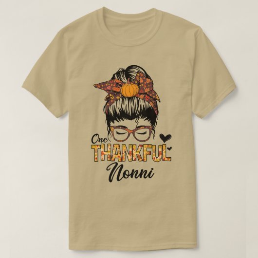 Thankful Nonni Funny Messy Bun Herfst herfst Thank T-shirt (Design voorkant)
