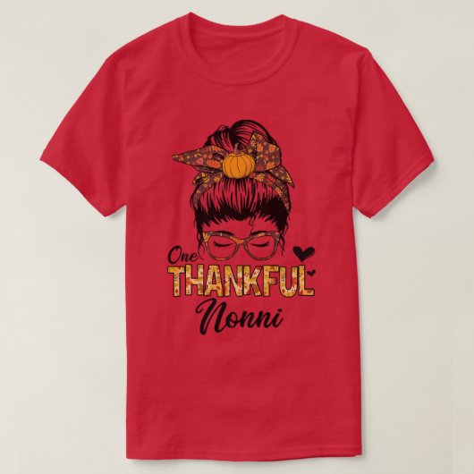 Thankful Nonni Funny Messy Bun Herfst herfst Thank T-shirt (Design voorkant)