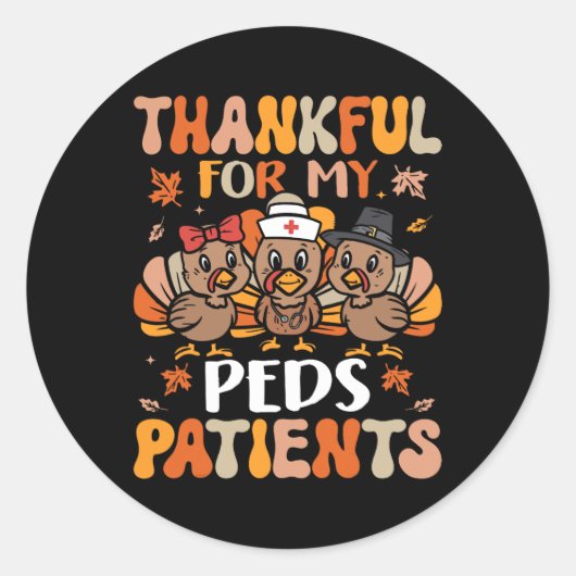 Thankful Peds Neurse Thanksgiving Turkije Pediatri Ronde Sticker (Voorkant)