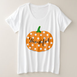 Thankful Polka Dot Pumpkin Thanksgiving Curvy T-sh Grote Maat T-shirt