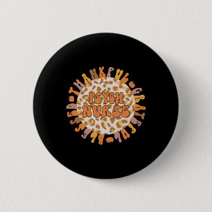 Thankful Psych Neurse Thanksgiving Psychische stoo Ronde Button 5,7 Cm