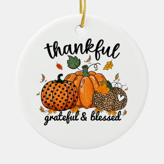 Thankful Pumpkin Grateful And Blessed Keramisch Ornament (Voorkant)