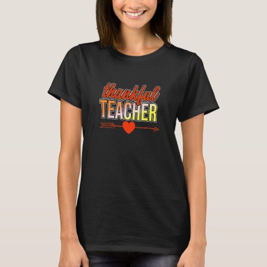 Thankful Teacher Teaching   Teachers Day Student G T-shirt (Voorkant)