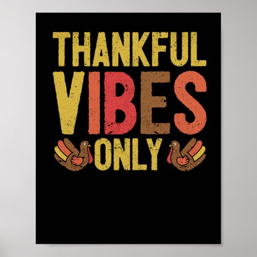 Thankful Vibes Just Funny Cute Thanksgiving Poster (Voorkant)