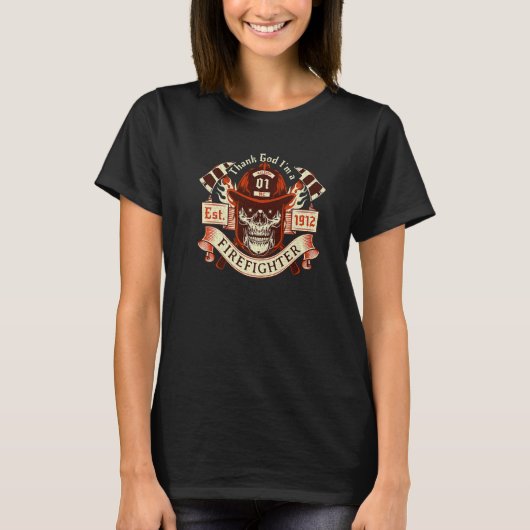 Thanking God I'm a Firefighter Fighting Fires Rale T-shirt (Voorkant)