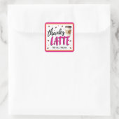 Thanks a Latte Pink Teacher Appreciation Gift Vierkante Sticker (Tas)