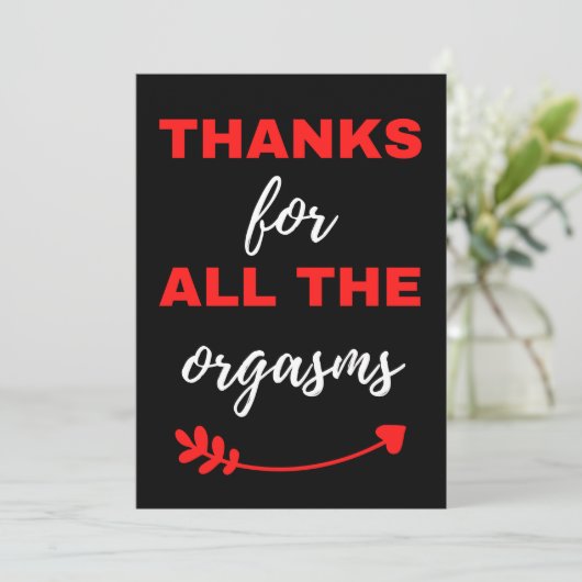 Thanks For All The Orgasms Bedankkaart (Staand voorkant)