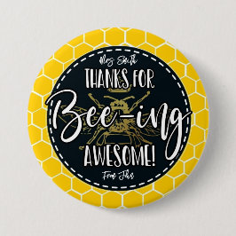 thanks for bee-ing awesome Teacher gift, Ronde Button 7,6 Cm