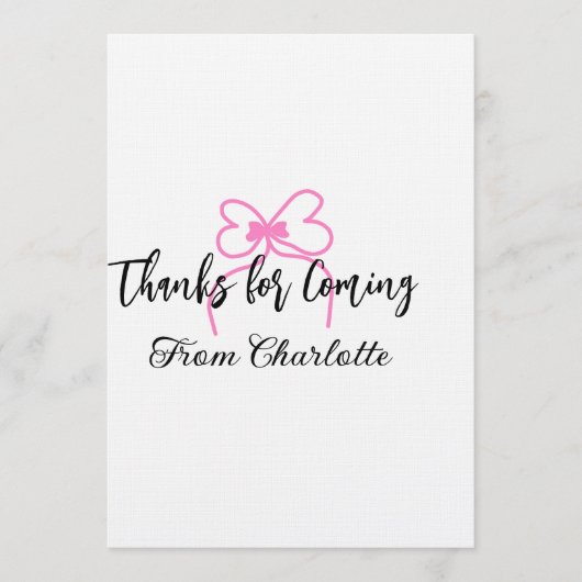 thanks for coming add name text message pink bow f kaart (Voorkant)