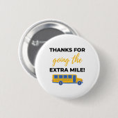 Thanks For Going The Extra Mile bl Ronde Button 5,7 Cm (Voorkant /achterkant)