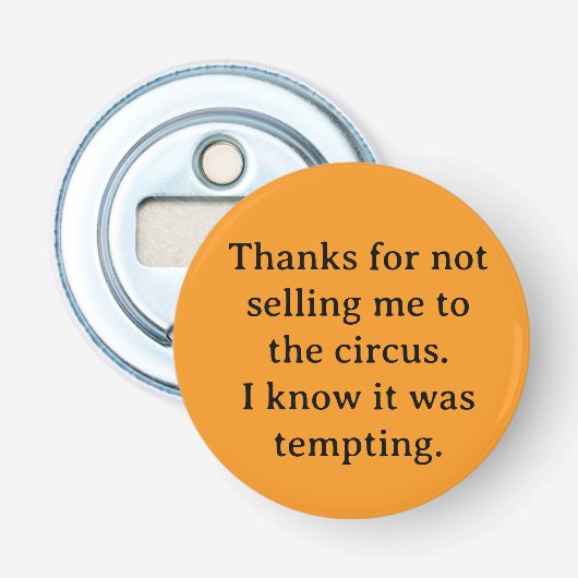 Thanks for not selling me button flesopener (Voorkant)