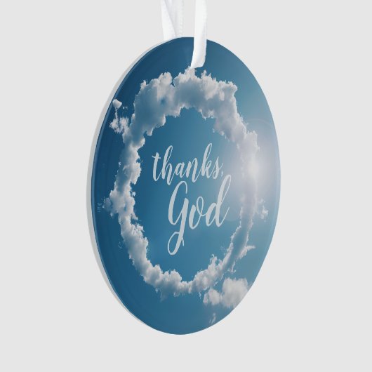 Thanks, God Clouds Photography Blue Sky  Ornament (voorkant)