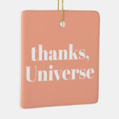 Thanks, Universe Keramisch Ornament (Rechts)