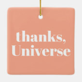 Thanks, Universe Keramisch Ornament (Achterkant)