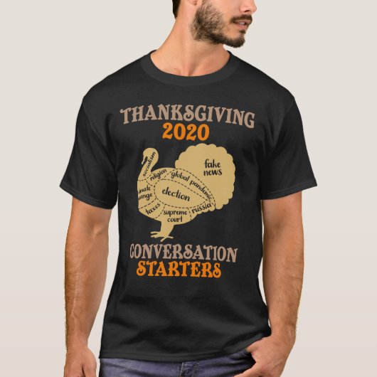 Thanksgiving 2020 Conversation Starter Funny Turk T-shirt (Voorkant)