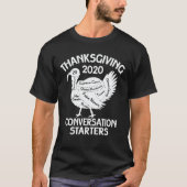 Thanksgiving 2020 Conversation Starter Funny Turk T-shirt (Voorkant)
