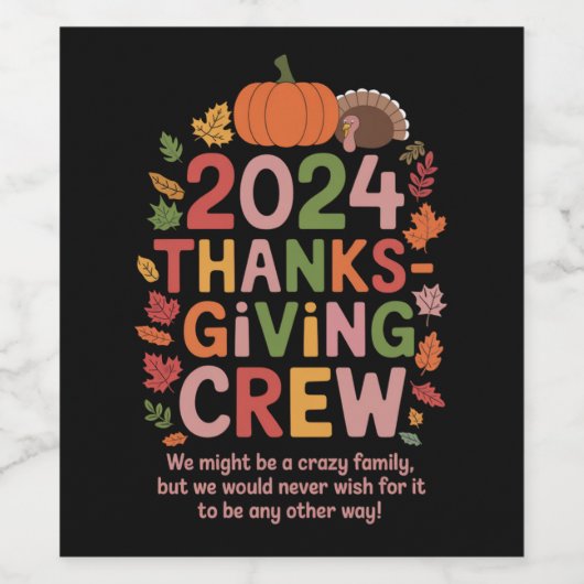 Thanksgiving 2024 Crew Turkije Matching Wijn Etiket (Enkel label)
