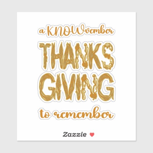 Thanksgiving | A KNOWvember To Remember Sticker (Vel)