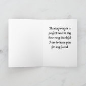 THANKSGIVING AAN ** MIJN VRIEND ** DANKBAAR VOOR " FEESTDAGEN KAART (Binnen)