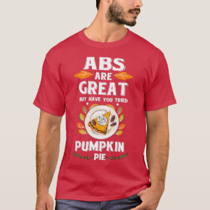 Thanksgiving ABS is geweldig pompoen T-shirt