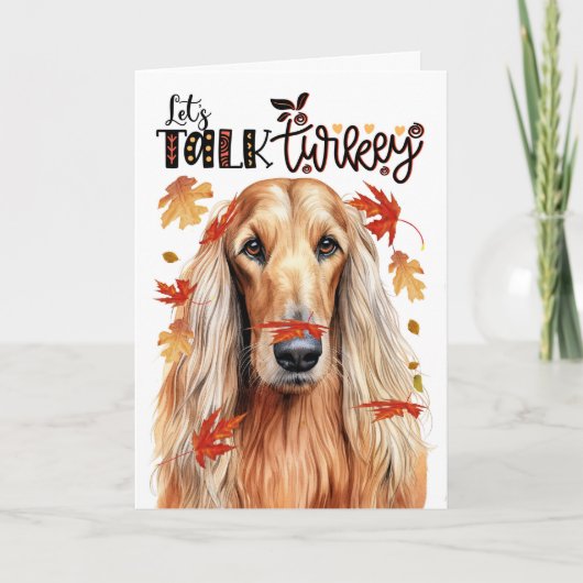Thanksgiving Afghan Hound Dog Lets Talk Turkije Feestdagen Kaart (Voorkant)