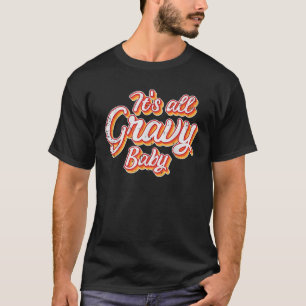 Thanksgiving Alle jus Baby Turkije Dag Mannen T-shirt