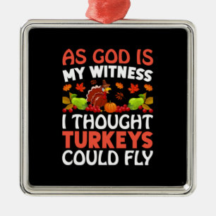 Thanksgiving als God is mijn getuige Metalen Ornament