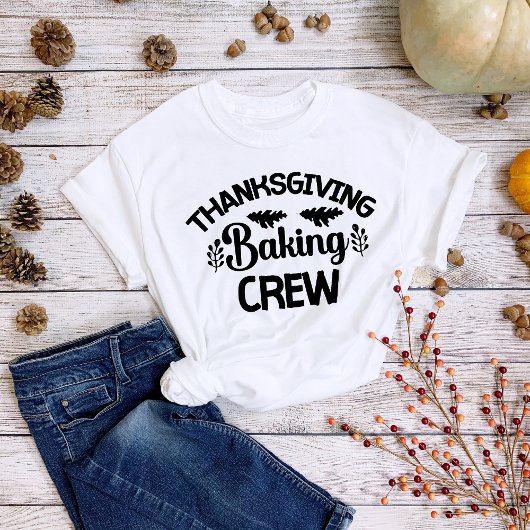 Thanksgiving Baking Crew Fun Holiday T-shirt