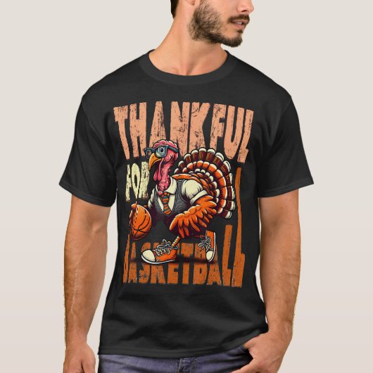 Thanksgiving Basketbal Grappig Turkije Dankbare Ma T-shirt (Voorkant)
