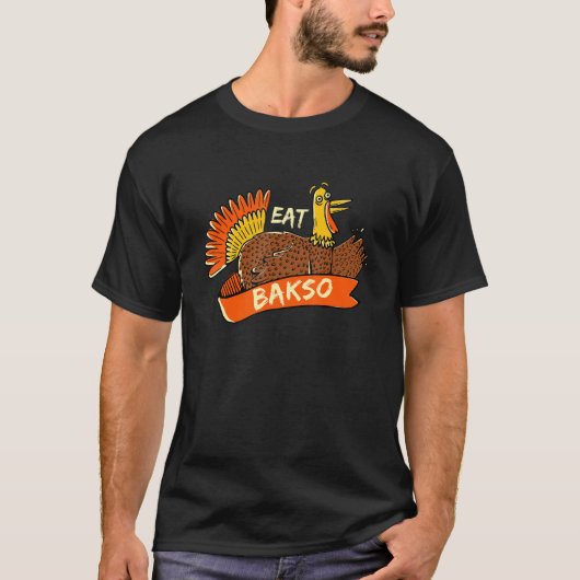 Thanksgiving Baso Black Turkije Eat Bakso T-shirt (Voorkant)