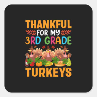 Thanksgiving bedankt voor mijn 3e klas kalkoenen vierkante sticker